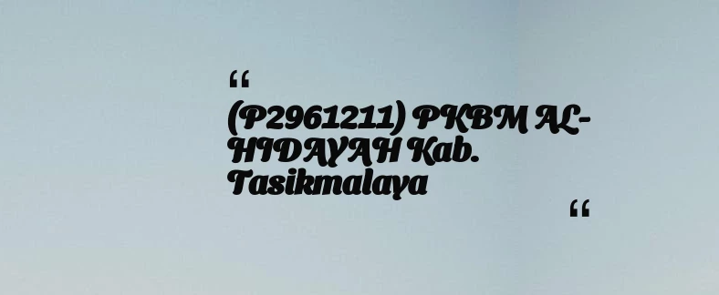 thumbnail for (P2961211) PKBM AL-HIDAYAH Kab. Tasikmalaya
