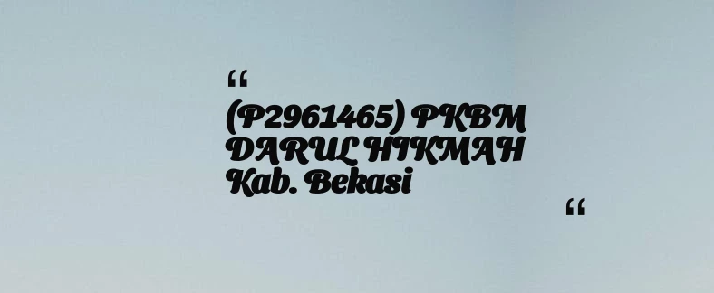 thumbnail for (P2961465) PKBM DARUL HIKMAH Kab. Bekasi