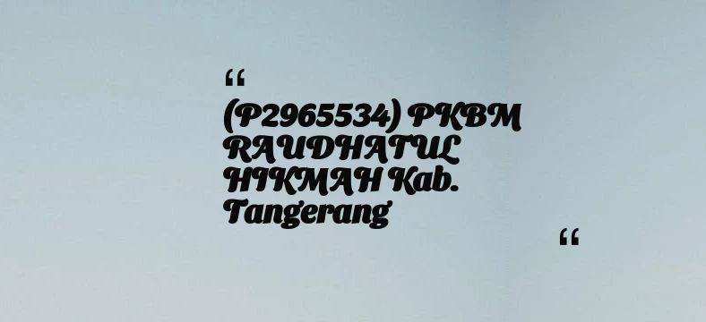 thumbnail for (P2965534) PKBM RAUDHATUL HIKMAH Kab. Tangerang