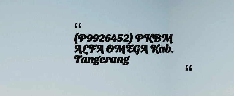 thumbnail for (P9926452) PKBM ALFA OMEGA Kab. Tangerang