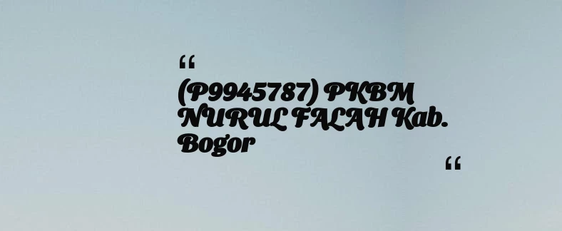 thumbnail for (P9945787) PKBM NURUL FALAH Kab. Bogor