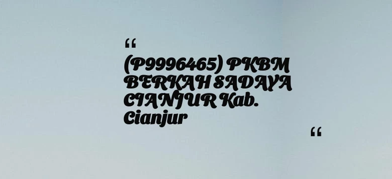 thumbnail for (P9996465) PKBM BERKAH SADAYA CIANJUR Kab. Cianjur
