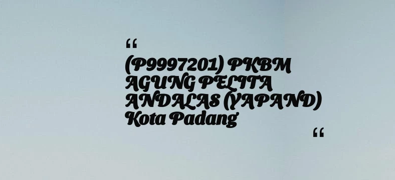 thumbnail for (P9997201) PKBM AGUNG PELITA ANDALAS (YAPAND) Kota Padang