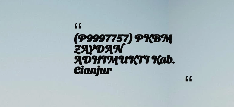 thumbnail for (P9997757) PKBM ZAYDAN ADHIMUKTI Kab. Cianjur