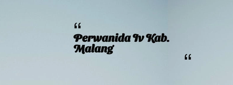 thumbnail for Perwanida Iv Kab. Malang