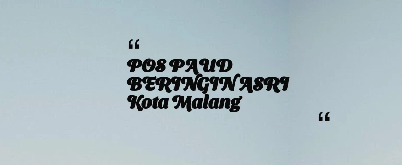 thumbnail for POS PAUD BERINGIN ASRI Kota Malang
