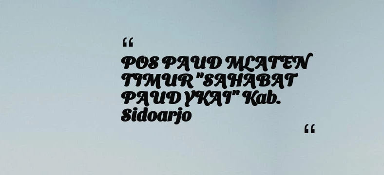 thumbnail for POS PAUD MLATEN TIMUR 