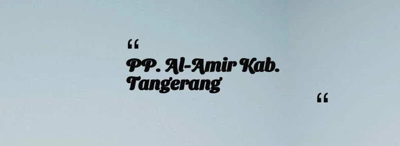 thumbnail for PP. Al-Amir Kab. Tangerang