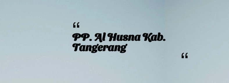 thumbnail for PP. Al Husna Kab. Tangerang