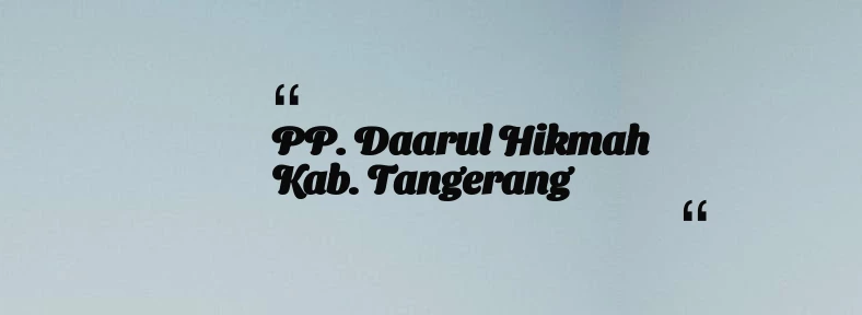 thumbnail for PP. Daarul Hikmah Kab. Tangerang