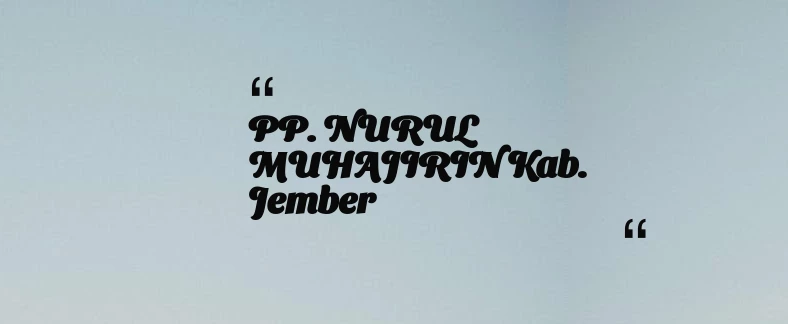 thumbnail for PP. NURUL MUHAJIRIN Kab. Jember