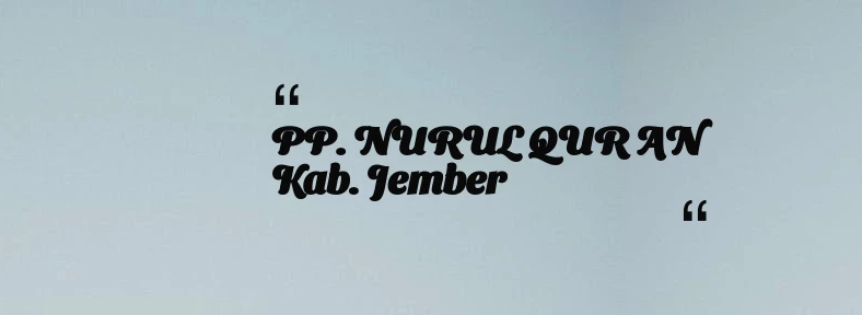 thumbnail for PP. NURUL QUR AN Kab. Jember