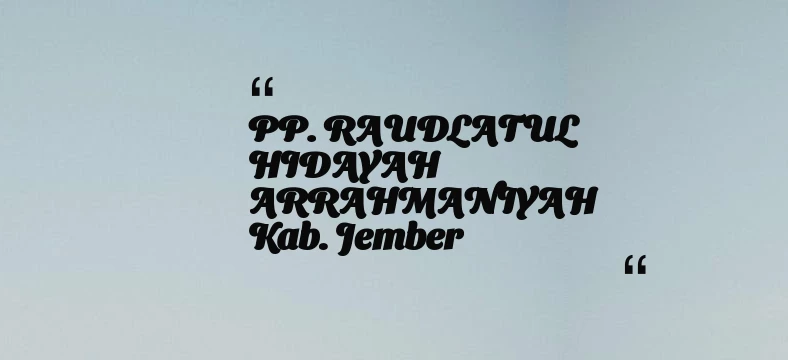 thumbnail for PP. RAUDLATUL HIDAYAH ARRAHMANIYAH Kab. Jember