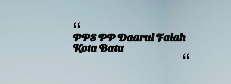 thumbnail for PPS PP Daarul Falah Kota Batu