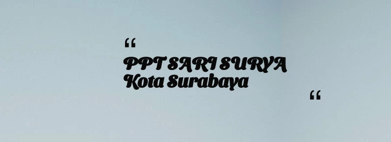 thumbnail for PPT SARI SURYA Kota Surabaya