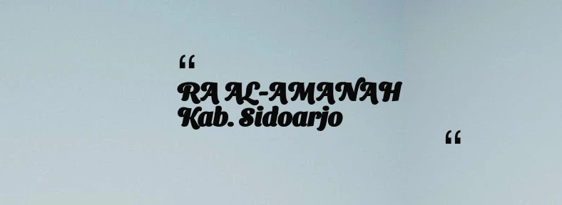 thumbnail for RA AL-AMANAH Kab. Sidoarjo