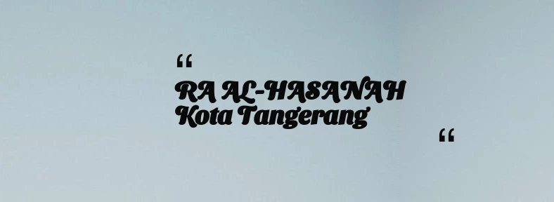 thumbnail for RA AL-HASANAH Kota Tangerang