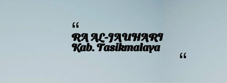 thumbnail for RA AL-JAUHARI Kab. Tasikmalaya