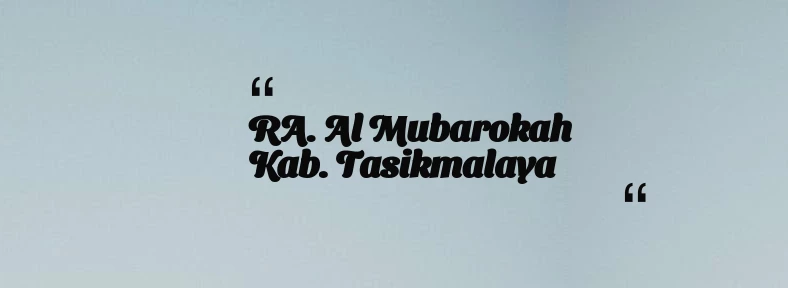 thumbnail for RA. Al Mubarokah Kab. Tasikmalaya