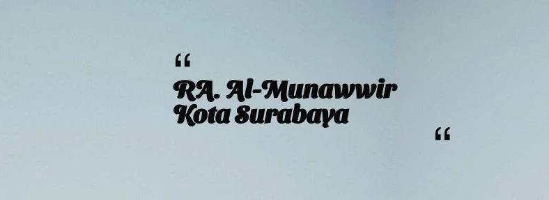 thumbnail for RA. Al-Munawwir Kota Surabaya