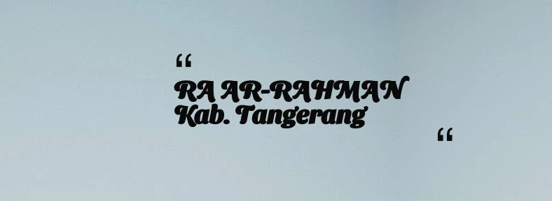 thumbnail for RA AR-RAHMAN Kab. Tangerang