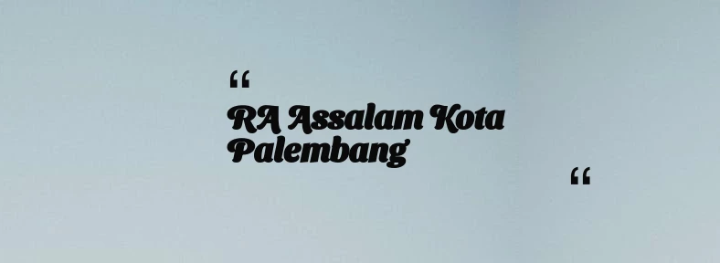 thumbnail for RA Assalam Kota Palembang