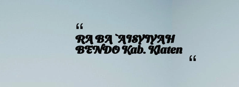 thumbnail for RA BA `AISYIYAH BENDO Kab. Klaten