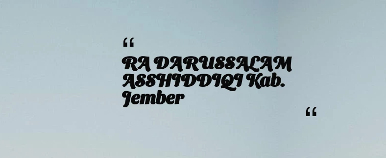 thumbnail for RA DARUSSALAM ASSHIDDIQI Kab. Jember