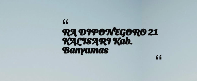 thumbnail for RA DIPONEGORO 21 KALISARI Kab. Banyumas