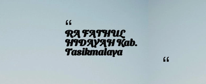 thumbnail for RA FATHUL HIDAYAH Kab. Tasikmalaya