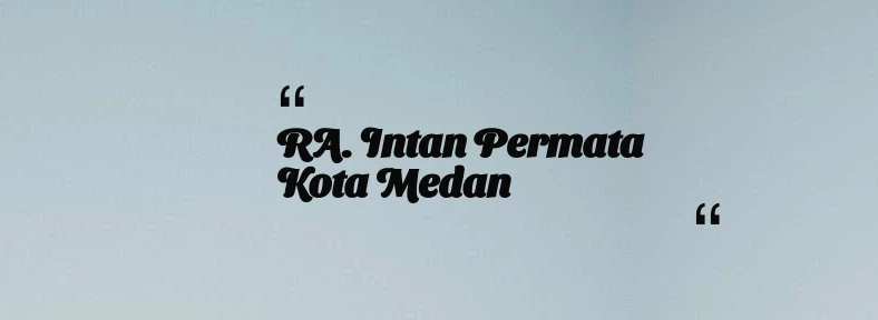 thumbnail for RA. Intan Permata Kota Medan