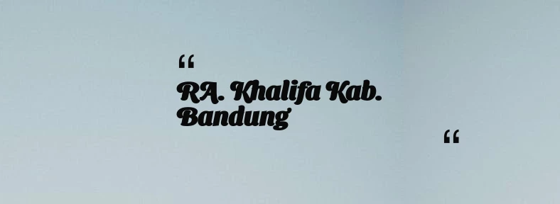 thumbnail for RA. Khalifa Kab. Bandung