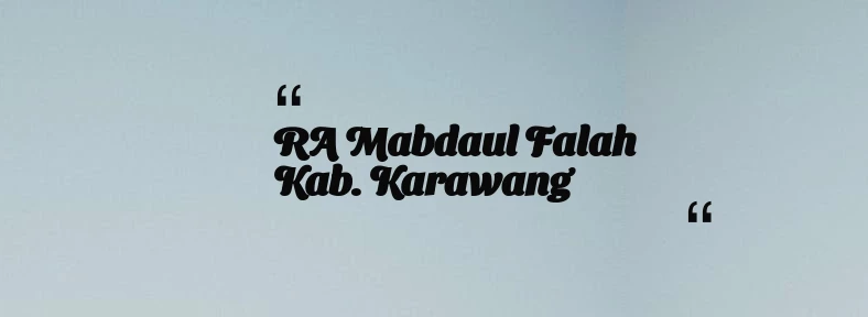 thumbnail for RA Mabdaul Falah Kab. Karawang