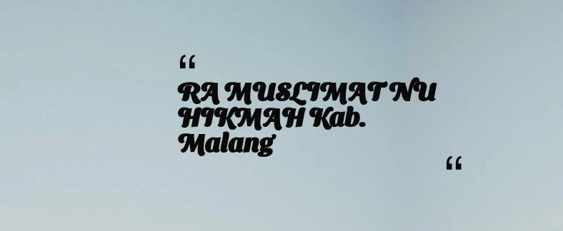 thumbnail for RA MUSLIMAT NU HIKMAH Kab. Malang