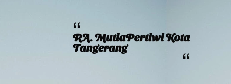 thumbnail for RA. MutiaPertiwi Kota Tangerang