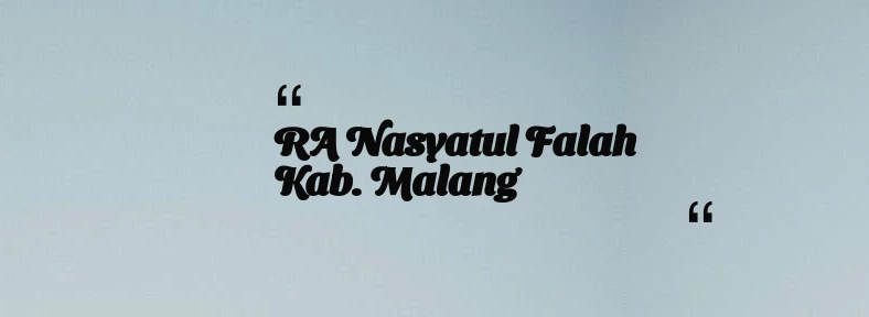 thumbnail for RA Nasyatul Falah Kab. Malang