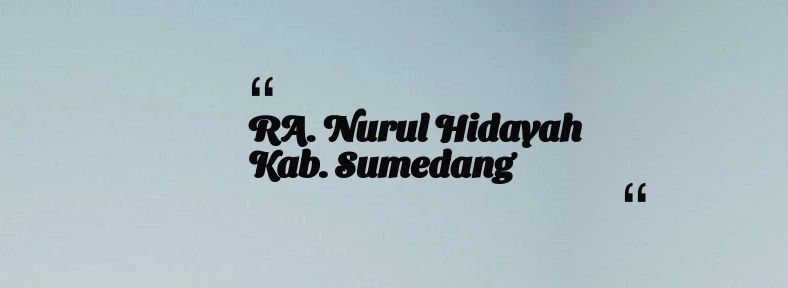 thumbnail for RA. Nurul Hidayah Kab. Sumedang