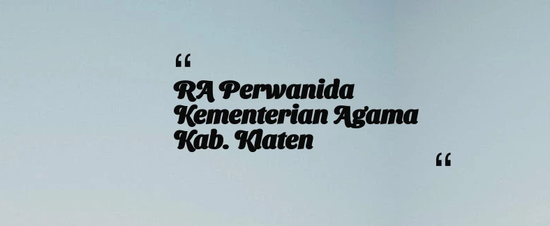 thumbnail for RA Perwanida Kementerian Agama Kab. Klaten