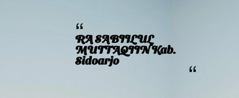 thumbnail for RA SABIILUL MUTTAQIIN Kab. Sidoarjo