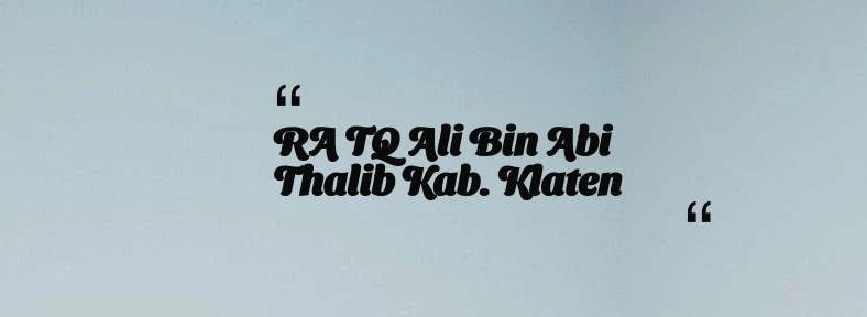 thumbnail for RA TQ Ali Bin Abi Thalib Kab. Klaten