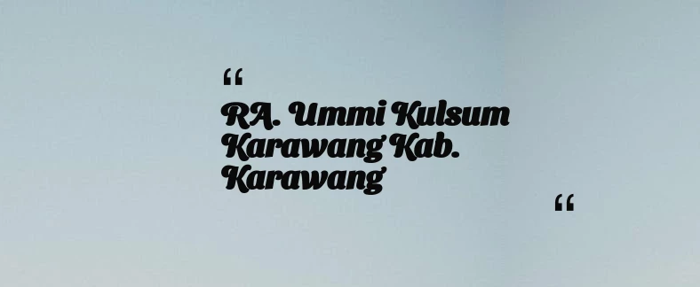 thumbnail for RA. Ummi Kulsum Karawang Kab. Karawang