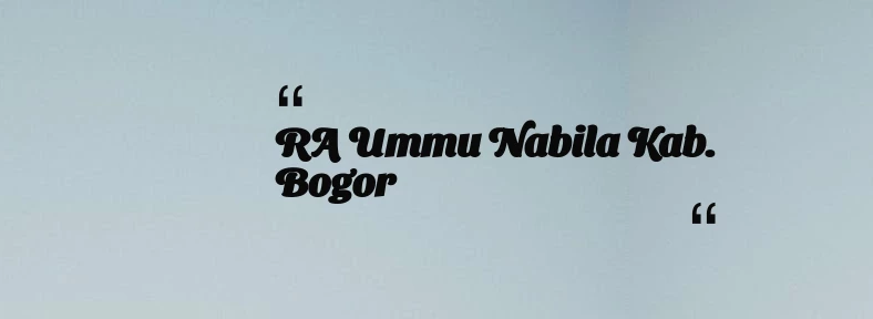 thumbnail for RA Ummu Nabila Kab. Bogor