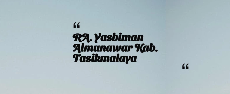 thumbnail for RA. Yasbiman Almunawar Kab. Tasikmalaya
