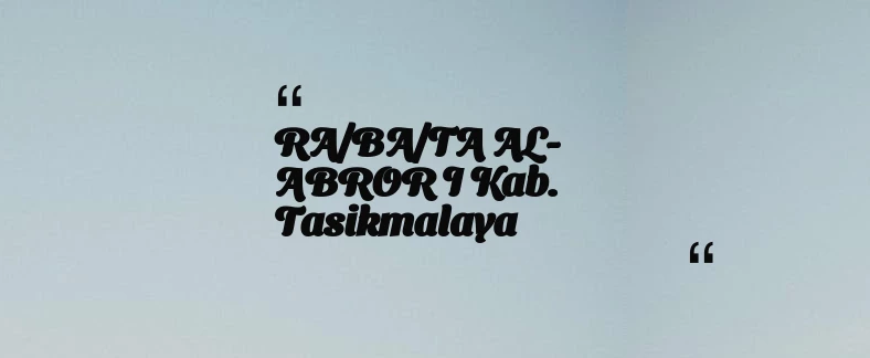 thumbnail for RA/BA/TA AL-ABROR I Kab. Tasikmalaya