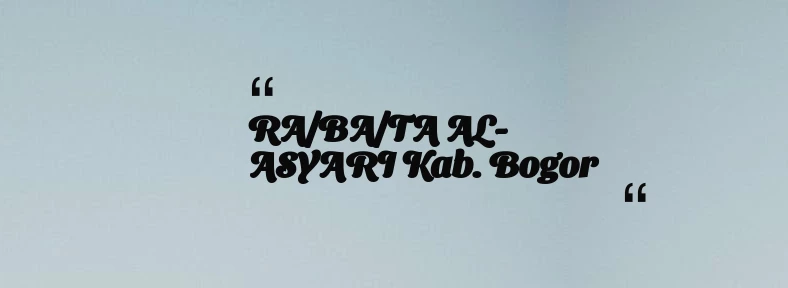 thumbnail for RA/BA/TA AL-ASYARI Kab. Bogor