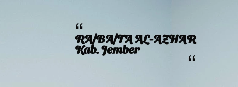 thumbnail for RA/BA/TA AL-AZHAR Kab. Jember