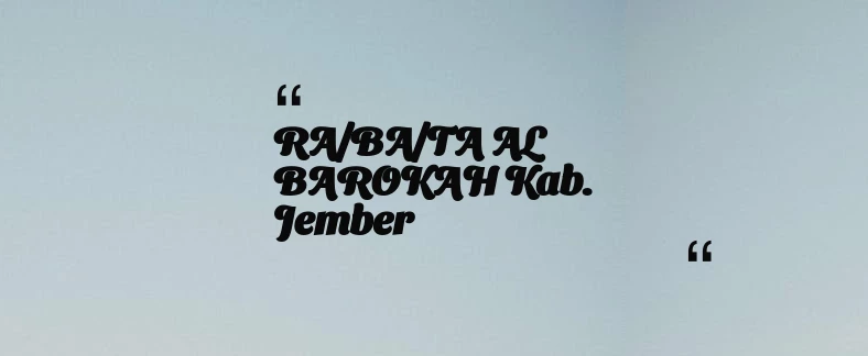 thumbnail for RA/BA/TA AL BAROKAH Kab. Jember