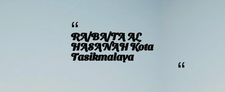 thumbnail for RA/BA/TA AL HASANAH Kota Tasikmalaya