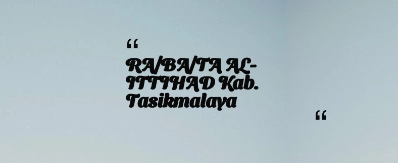 thumbnail for RA/BA/TA AL-ITTIHAD Kab. Tasikmalaya