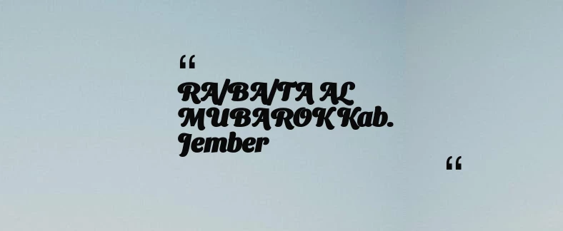 thumbnail for RA/BA/TA AL MUBAROK Kab. Jember